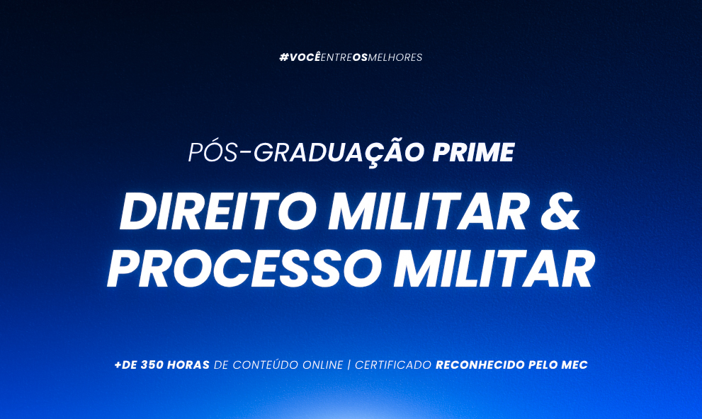 Pós-graduação em Direito Militar e Processo Militar