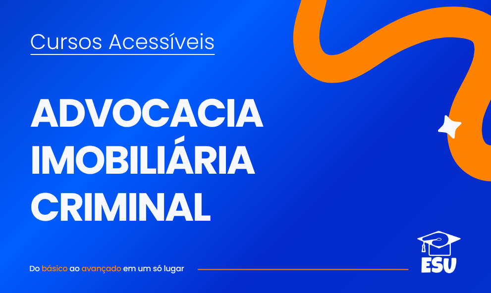 Curso Advocacia Imobiliária Criminal (iniciação)