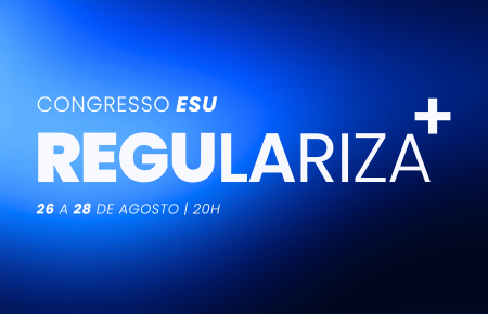 CONGRESSO: REGULARIZA+