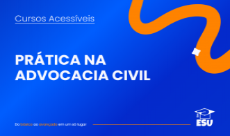 SEMANA DA PRÁTICA NA ADVOCACIA CIVIL