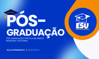 AULA EXPERIMENTAL - PÓS-GRADUAÇÃO PRÁTICA EM DIREITO REGISTRAL E NOTARIAL
