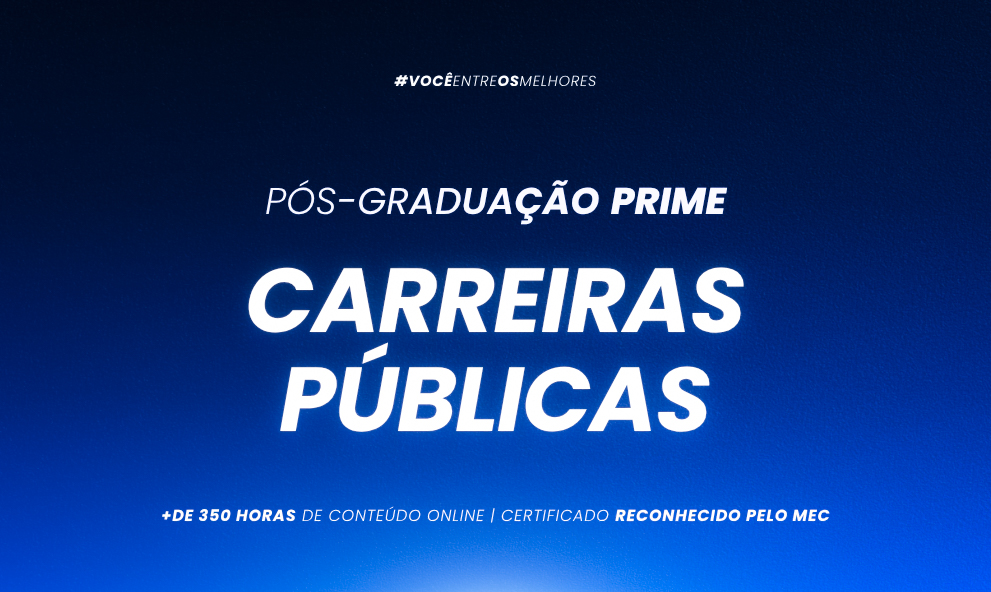 Pós-graduação em carreiras Públicas