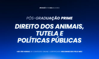 Pós-graduação em Direito dos Animais, Tutela e Políticas Públicas