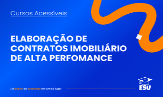ELABORAÇÃO DE CONTRATOS IMOBILIÁRIO DE ALTA PERFOMANCE