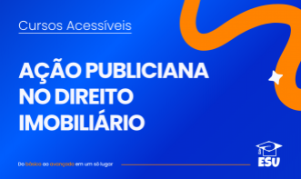 Curso Ação Publiciana no Direito Imobiliário