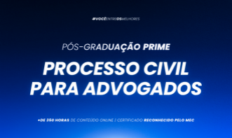 PÓS-GRADUAÇÃO PRÁTICA EM PROCESSO CIVIL PARA ADVOGADOS - TURMA II