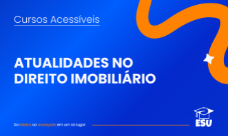 Curso básico em Atualidades no Direito Imobiliário
