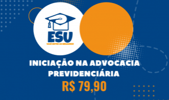 Iniciação a Advocacia Previdenciária