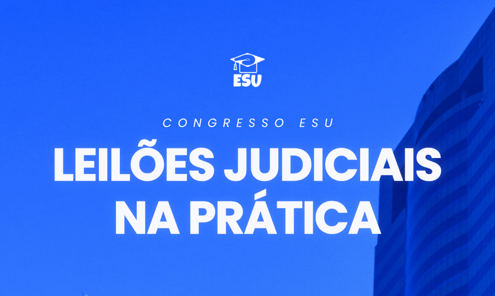 CONGRESSO – Leilões Judiciais na Prática