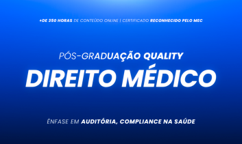 Pós-Graduação Prática em Direito Médico  com Ênfase em Auditória, Compliance na saúde  turma V