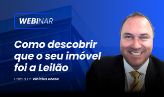 Como descobrir que o seu imóvel foi a Leilão