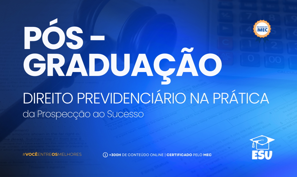 Pós graduação em Direito Previdenciário na prática, da Prospecção ao Sucesso VI
