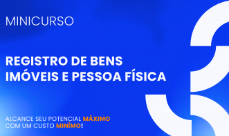 Registro de bens imóveis e Pessoa Física - Inicio dos direitos e obrigações