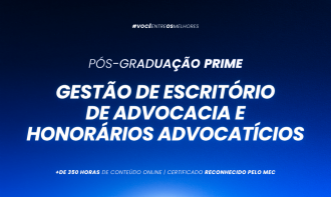 Pós-graduação em Gestão de Escritório de Advocacia e Honorários Advocatícios