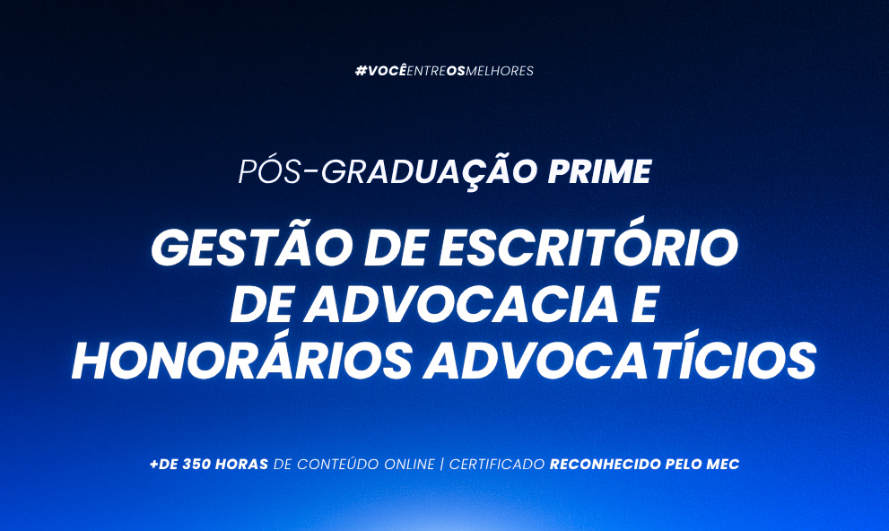 Pós-graduação em Gestão de Escritório de Advocacia e Honorários Advocatícios