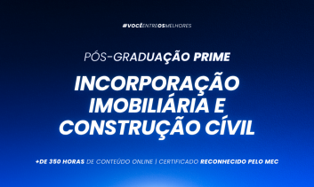 Pós-graduação em Incorporação imobiliária e Construção Cívil