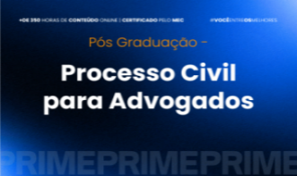 PÓS-GRADUAÇÃO PRÁTICA EM PROCESSO CIVIL PARA ADVOGADOS - TURMA II