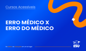 Erro Médico X Erro do Médico (Nível I)