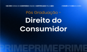PÓS-GRADUAÇÃO  PRÁTICA EM ADVOCACIA  NO DIREITO DO CONSUMIDOR