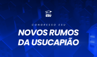 CONGRESSO - Novos Rumos da Usucapião