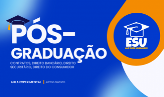 AULA EXPERIMENTAL - PÓS-GRADUAÇÃO  EM CONTRATOS, DIREITO BANCÁRIO, DIREITO SECURITÁRIO E DIREITO DO CONSUMIDOR