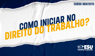 Como Iniciar no Direito do Trabalho?