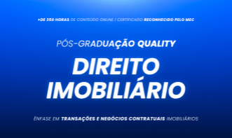 Pós-Graduação Direito Imobiliário e Transações e Negócios Contratuais Imobiliários TURMA XXI