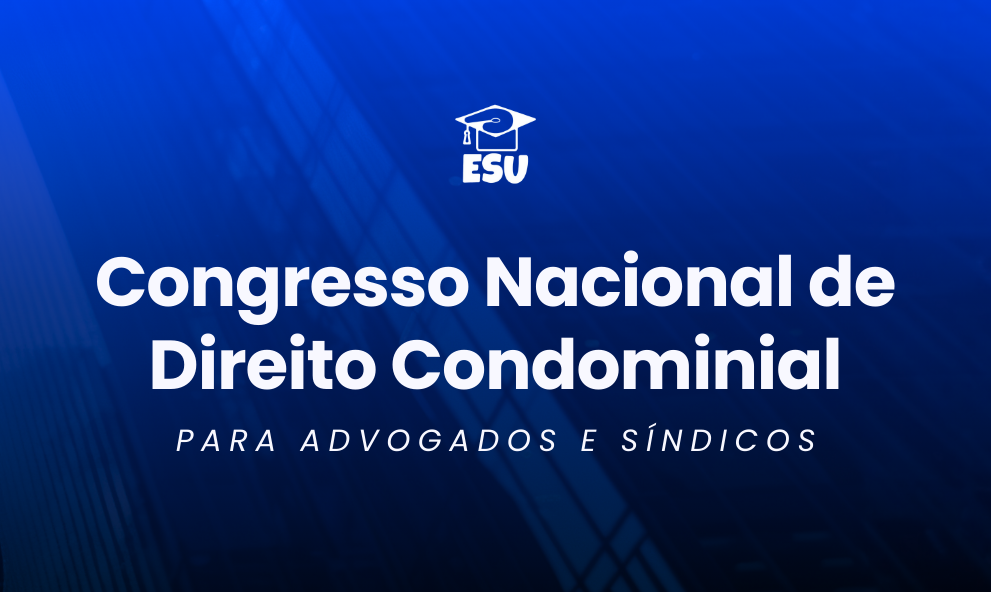 Congresso Nacional de Direito Condominial para Advogados e Síndicos