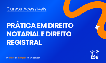 Curso  de Prática Direito Notarial e Direito Registral