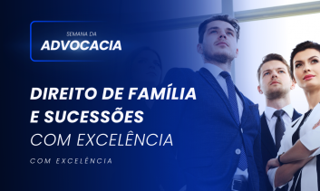 Direito de Família e Sucessões com Excelência