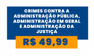 Crimes contra a administração pública, administração em geral e administração da justiça