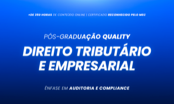 PÓS-GRADUAÇÃO AVANÇADA EM DIREITO TRIBUTÁRIO E DIREITO EMPRESARIAL COM ENFASE EM AUDITORIA E COMPLIANCE V