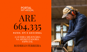 Ebook - ARE 664.335 - Ruído, EPI e adicional - A guerra milionária na aposentadoria especial