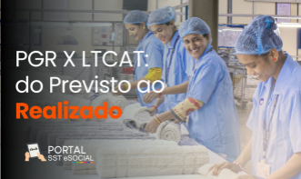 PGR X LTCAT: do Previsto ao Realizado