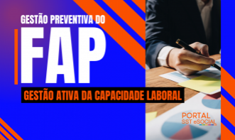 Gestão Preventiva do FAP - Gestão Ativa da Capacidade Laboral