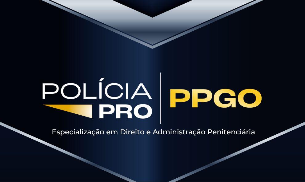 Polícia Pro - Pós-Graduação e Preparação Total - Especialização em Direito e Administração Penitenciária