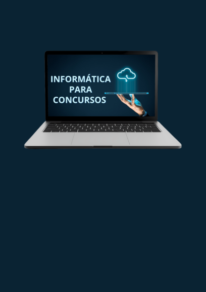 INFORMÁTICA PARA CONCURSOS