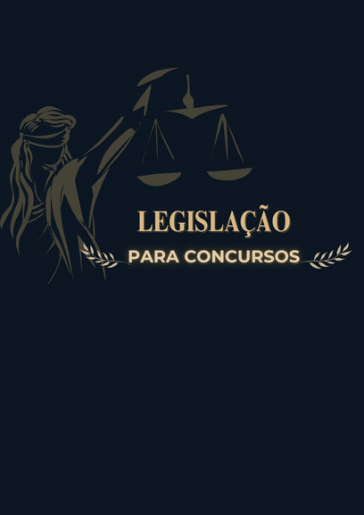 LEGISLAÇÃO PARA CONCURSOS