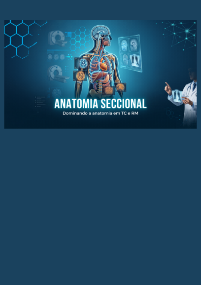 Anatomia Seccional por TC e RM