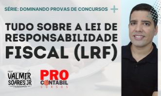 Lei de Responsabilidade Fiscal (Básico) Dominando Provas de Concursos