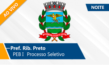 Pref. Rib. Preto | Processo Seletivo PEB I 2025 (Ao Vivo)
