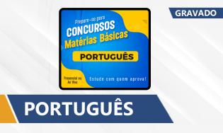 Português (Turma: Agosto/2025 - Presencial/Ao Vivo)
