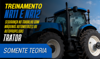 NR 11 e NR 12 - Segurança no Trabalho com Máquinas Automotrizes ou Autopropelidas (Trator) - (Somente Teoria)