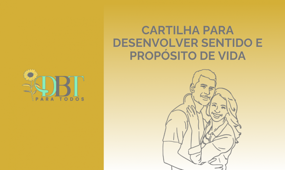 CARTILHA PARA DESENVOLVER SENTIDO E PROPÓSITO DE VIDA