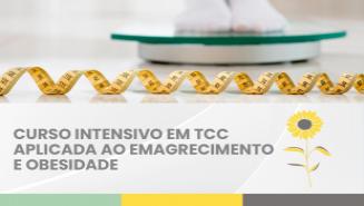 Intensivo em TCC Aplicada ao Emagrecimento e Obesidade
