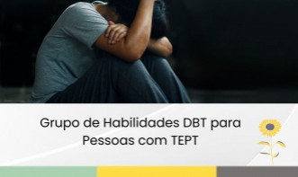 Grupo de Habilidades DBT para Pessoas com TEPT