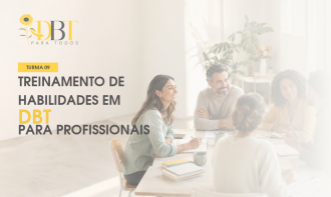 Treinamento de Habilidades em DBT para Profissionais — Turma 09