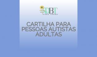 CARTILHA PARA PESSOAS AUTISTAS ADULTAS