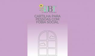 CARTILHA PARA PESSOAS COM FOBIA SOCIAL