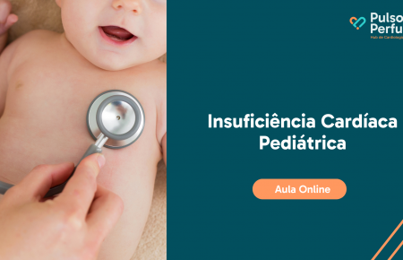 Aula Insuficiência Cardíaca Pedriátrica